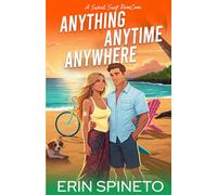 Anything Anytime Anywhere: A Maui Surfing Sweet RomCom (Warrior Women Series, Book 2): A Sweet, NavySEAL, Surfer-Girl Romantic Comedy (Warrior Women Sweet RomCom Series Book 2)