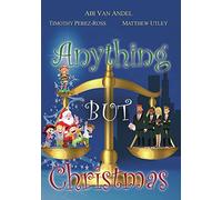 Anything but Christmas