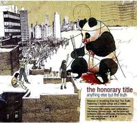 Anything Else But the Truth - Title Honorary Compact Disc