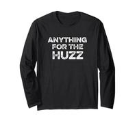 Anything For The Huzz Gen Z Meme Teen Relationship Tween Kid Long Sleeve T-Shirt