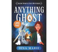 Anything Ghost: Large Print: 4 (Salem Spirits Cozy Mysteries - Large Print)