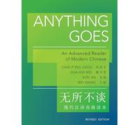 Anything Goes: An Advanced Reader of Modern Chinese (Revised Edition): 25 (The Princeton Language Program: Modern Chinese)