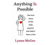 Anything is Possible