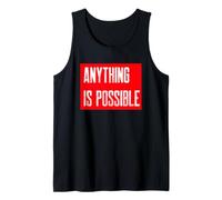 Anything is Possible, Be Optimistic and Have Fun. Tank Top