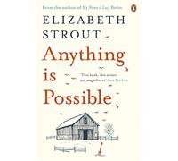 Anything Is Possible by Elizabeth Strout Paperback