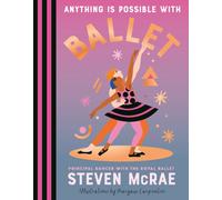 Anything Is Possible with Ballet