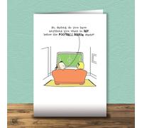 Anything To Say Before The Football Season Starts? - Funny Birthday Card