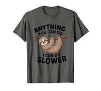Anything You Can Do I Can Do Slower Funny Sloth T-Shirt