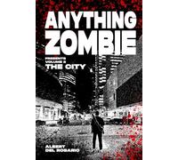 Anything Zombie Volume 2 The City
