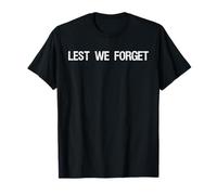 ANZAC Day Shirt Lest We Forget Veterans Day Remembrance T-Shirt