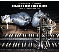 Anzovino, Remo - Fight For Freedom: Tribute To Muhammad Ali [VINYL]