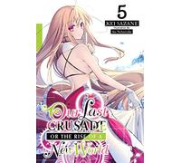 Ao Nekonabe - Our Last Crusade or the Rise of a New World, Vol. 5 (light novel): Volume 5 (LAST CRUSADE RISE NEW WORLD LIGHT NOVEL SC)