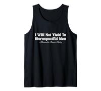 AOC I Will Not Yield to Disrespectful Men Political Quote Tank Top