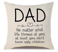 Aocaso No Matter What Life Throws at You At Least You Don't Have Ugly Children Funny Cushion Covers for Dad Father Daddy from Daughter Son Dad Birthday Father's Day (dad-ugly children)