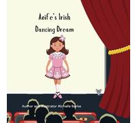 Aoife's Irish Dancing Dream
