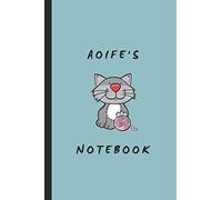 Aoife's Notebook: Personalised Notepad For A Girl Named Aoife