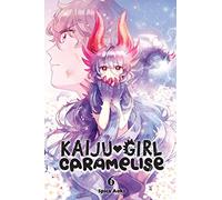 Aoki, Spica - Kaiju Girl Caramelise, Vol. 6: Volume 6