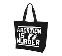 AOOEDM Abortion Is Murder Ladies Canvas Tote Reusable Shopping Bag