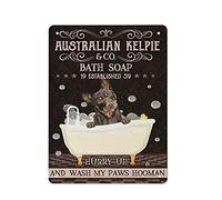 AOOEDM Australian Kelpie Bath Tin Metal Sign Wall Decor Funny Inspirational Quote Wall Art Sign Vintage Tin Signs For Home Coffee Bar Man Cave Sign Pub Poster