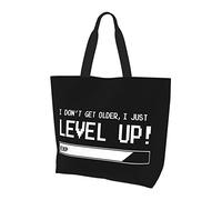 AOOEDM I Dont Get Older I Level Up Ladies Canvas Tote Reusable Shopping Bag
