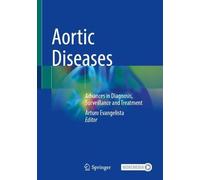 Aortic Diseases: Advances in Diagnosis, Surveillance and Treatment