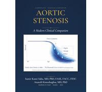 Aortic Stenosis: A Modern Clinical Companion