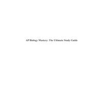 AP Biology Mastery: The Ultimate Study Guide