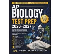 AP Biology Test Prep 2026-2027: Advanced Placement Biology Exam Guide with 500 Practice Questions, Cellular Energetics, Gene Expression, Natural Selection, and Full Answer Explanations