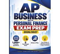 AP Business with Personal Finance Exam Prep 2026/2027: Complete Review with 1,000+ Practice Questions, 5 Full-Length Tests, MCQs, FRQs, Case Studies ... (The SmartPass Certification Series)