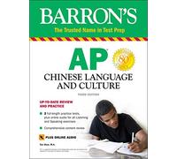 AP Chinese Language and Culture + Online Audio: With Downloadable Audio (Barron's AP)