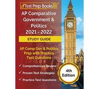 AP Comparative Government and Politics 2021 - 2022 Study Guide: AP Comp Gov and Politics Prep with Practice Test Questions [4th Edition]