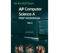 AP Computer Science A: Prep Workbook Vol. 2