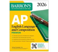 AP English Language and Composition Premium, 2026: Prep Book with 8 Practice Tests + Online Practice