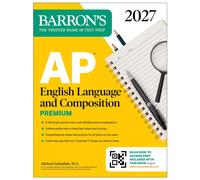 AP English Language and Composition Premium, 2027: Prep Book with 8 Practice Tests + Online Practice