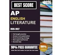 AP ENGLISH LITERATURE 2026-2027: Up to date Essays, Passages & Full Practice Tests + exam questions and answers and explanation + test taking strategy