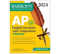AP English Literature and Composition Premium, 2024: 8 Practice Tests + Comprehensive Review + Online Practice (Barron's AP Prep)