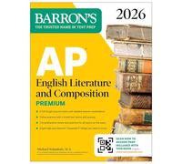 AP English Literature and Composition Premium, 2026: Prep Book with 8 Practice Tests + Online Practice (Barron's AP Prep)
