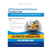 AP Environmental Science Practice Test: A Practical Test Prep Workbook with 320 Multiple-Choice Questions, 4 Mock Exams, and Clear Answer Explanations to Help You Pass on Your First Try