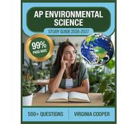 AP Environmental Science Study Guide 2026-2027: Comprehensive Topic Overview, Practice Question Bank, Answer Keys, and In-Depth Explanations