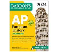 AP European History Premium – 5 Practice Tests, Comprehensive Review & Online Practice – 2024