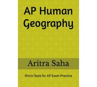 AP Human Geography: Micro-Tests for AP Exam Practice (AP Micro-Practice Series)