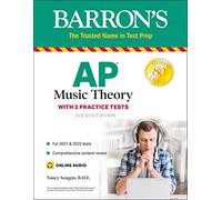 AP Music Theory: 2 Practice Tests + Comprehensive Review + Online Audio: with 2 Practice Tests (Barron's AP)