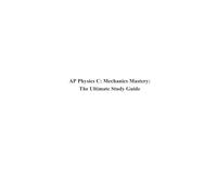 AP Physics C (Mechanics) Mastery: Ultimate Study Guide