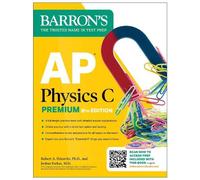AP Physics C Premium, Eighth Edition: 4 Practice Tests + Comp... - 9781506291628