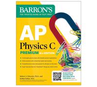 AP Physics C Premium, Eighth Edition: 4 Practice Tests + Comprehensive Review +