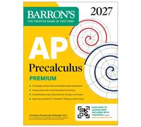 AP Precalculus Premium, 2027: Prep Book with 3 Practice Tests + Comprehensive Review + Online Practice (Barron's AP Prep)