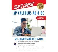 Ap(r) Calculus AB & BC Crash Course 3rd Ed., Book + Online: Get a Higher Score in Less Time (Advanced Placement (AP) Crash Course)