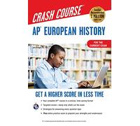 Ap(r) European History Crash Course, Book + Online: Get a Higher Score in Less Time (Advanced Placement (AP) Crash Course)