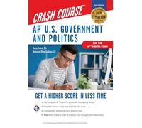 Ap(r) U.S. Government & Politics Crash Course, Book + Online: Get a Higher Score in Less Time (Advanced Placement (AP) Crash Course)