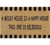 AP Supplies Doormat 60cm x 40cm - 'A Messy House Is A Happy House, This One Is Delirious' - Durable, Non-Slip, Eco-Friendly, Absorbent Coir Mat for Indoor/Outdoor